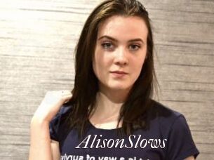 AlisonSlows