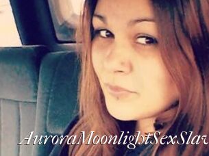 AuroraMoonlightSexSlave