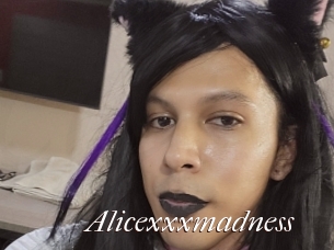 Alicexxxmadness