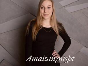 Amaizingnight