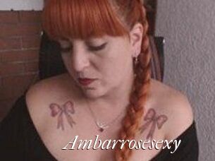 Ambarrosesexy