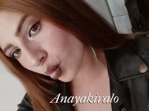 Anayakiralo