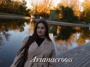 Arianacrooss