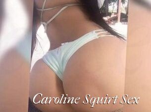 Caroline_Squirt_Sex