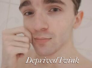 DeprivedTwink