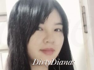 DirtyDianas