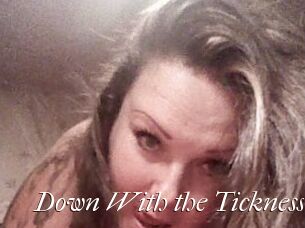 Down_With_the_Ticknesss