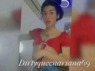 Dirtyqueenariana69