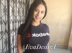 EvaDesireT