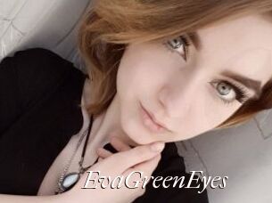 EvaGreenEyes