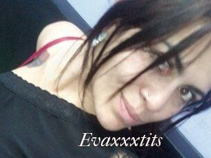 Evaxxxtits