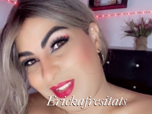 Erickafresitats