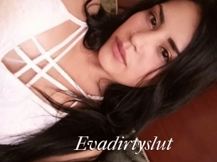 Evadirtyslut