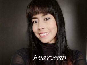 Evasweeth