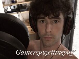 Gamerguygettingbuff