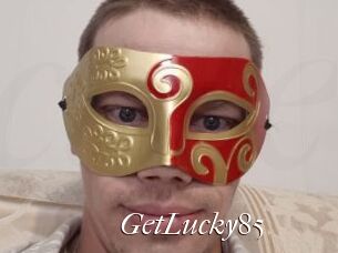 GetLucky85