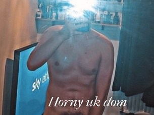 Horny_uk_dom