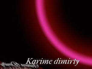 Karime_dimirty