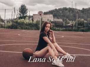 Lana_So_Wild