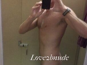 Love2bnude