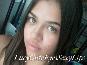 LucyCuteEyesSexyLips