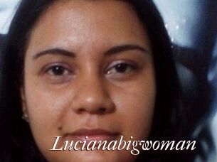 Lucianabigwoman