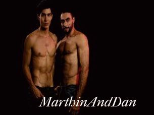 MarthinAndDan