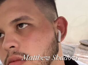 Matthew_Shadows