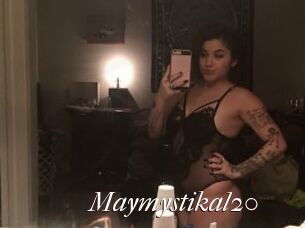 Maymystikal20