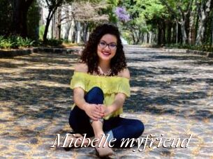 Michelle_myfriend