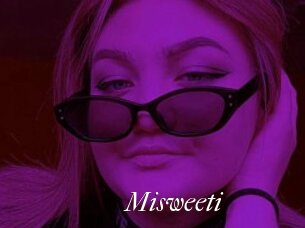 Misweeti