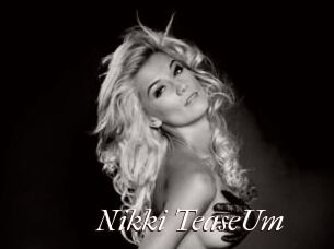 Nikki_TeaseUm