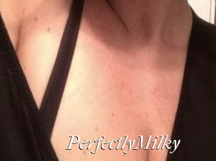 PerfectlyMilky