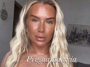 Pregnantalexia