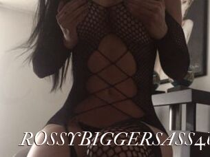 ROSSYBIGGERSASS4U