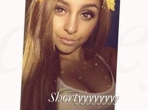 Shortyyyyyyyy