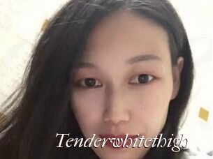 Tenderwhitethigh