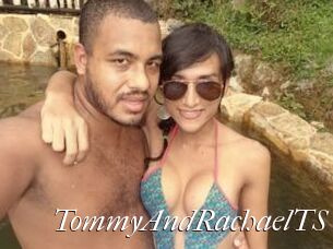 TommyAndRachaelTS Cam Sexy