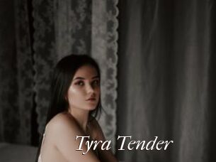Tyra_Tender Cam Sexy