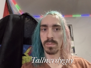 Tallnerdyguy