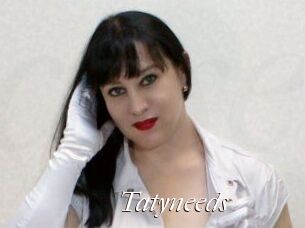 Tatyneeds