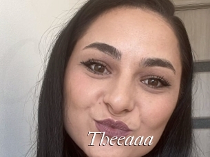 Theeaaa