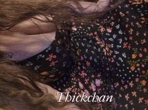 Thickchan