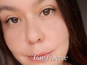 Tough_lovee