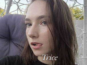 Trice