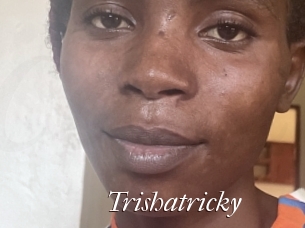 Trishatricky