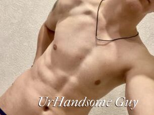 UrHandsome_Guy