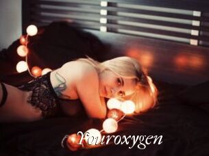 Youroxygen